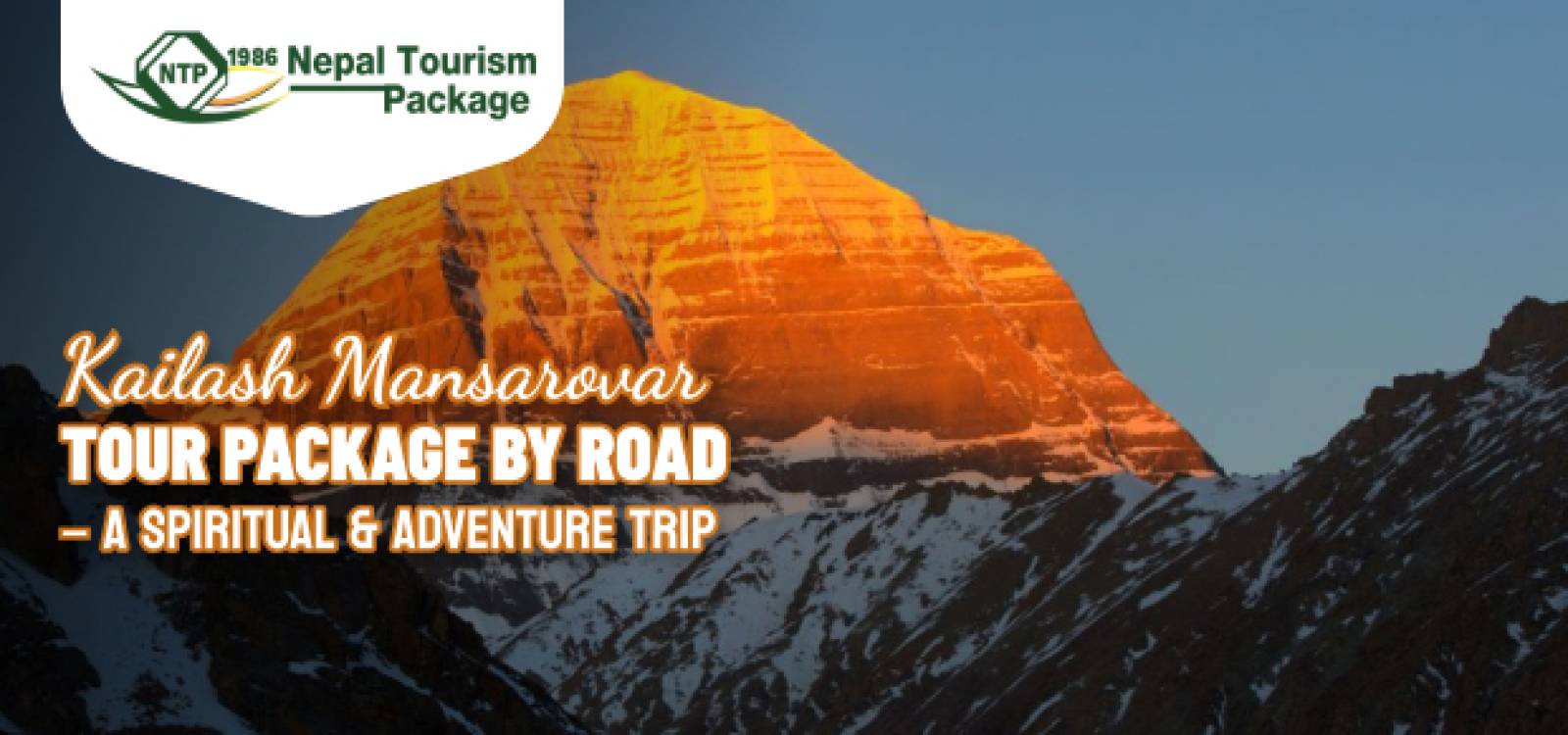 Kailash Mansarovar Tour Package by Road – A Spiritual & Adventure Trip