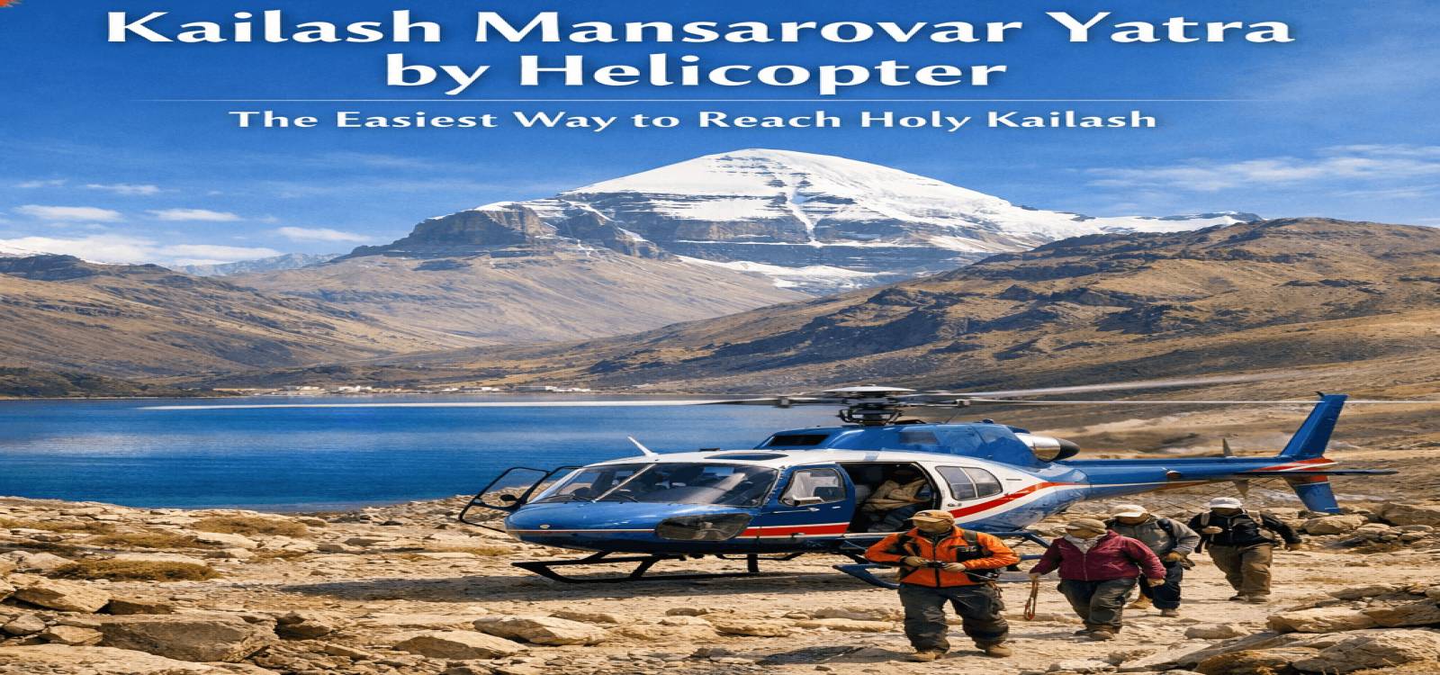 Kailash Mansarovar Yatra by Helicopter: The Easiest Way to Reach Holy Kailash