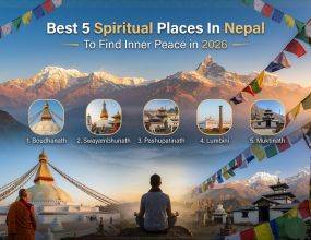 Best 5 Spiritual Places In Nepal To Find Inner Peace In 2026