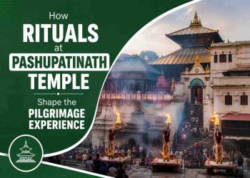 Understand About History and Rituals of Pashupatinath Temple