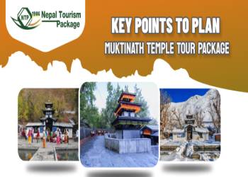 Key Points to Plan Muktinath Temple Tour Package