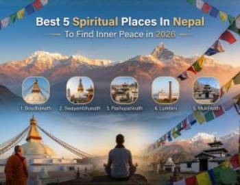 Best 5 Spiritual Places In Nepal To Find Inner Peace In 2026